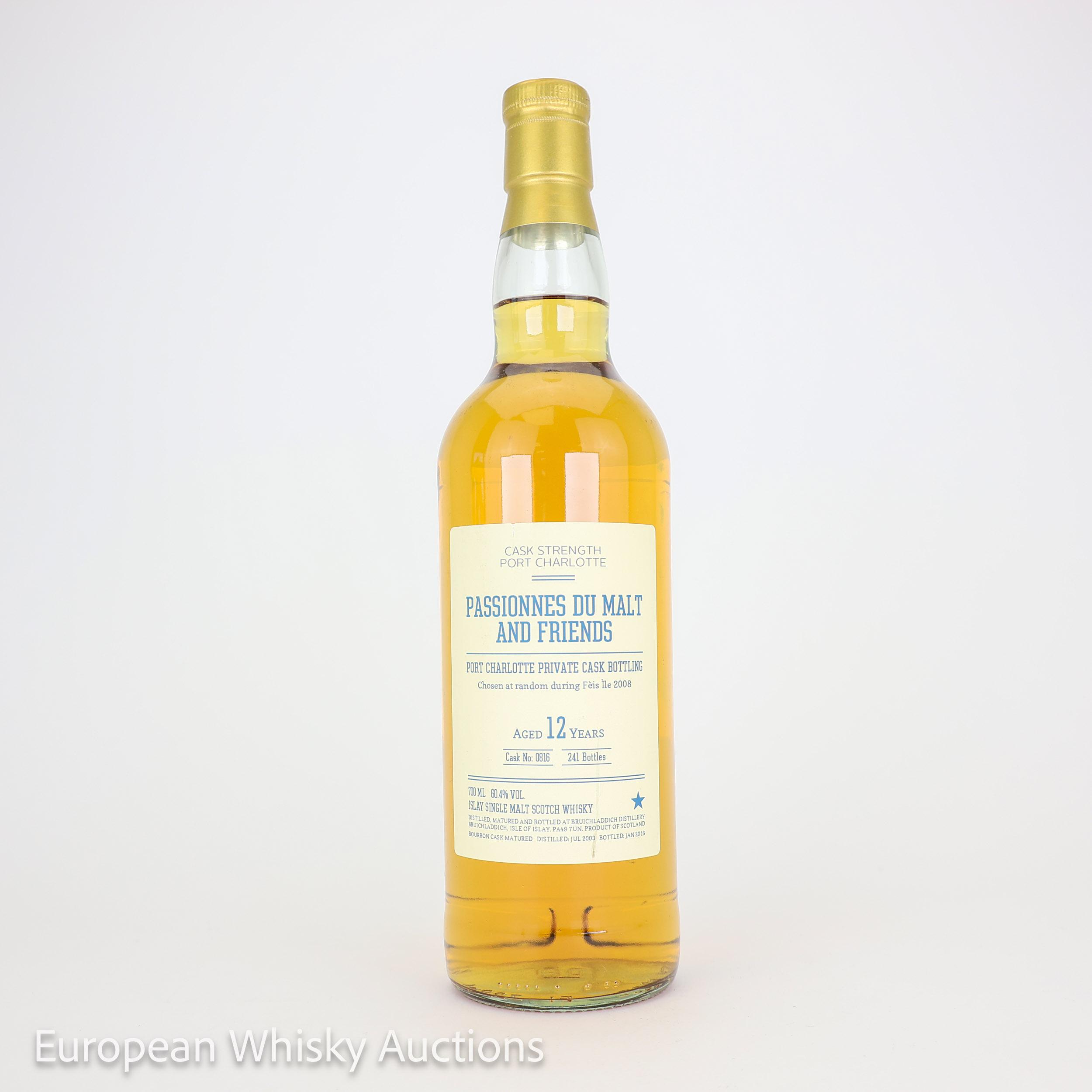 Port Charlotte Private Cask Bottling Passionnes du Malt & Friends 12 Year Old, Fresh Fill Bourbon Cask, Cask #1818, 2016, 60.4% whisky bottle